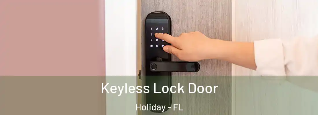 Keyless Lock Door Holiday - FL