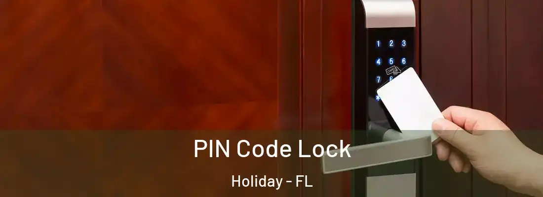 PIN Code Lock Holiday - FL